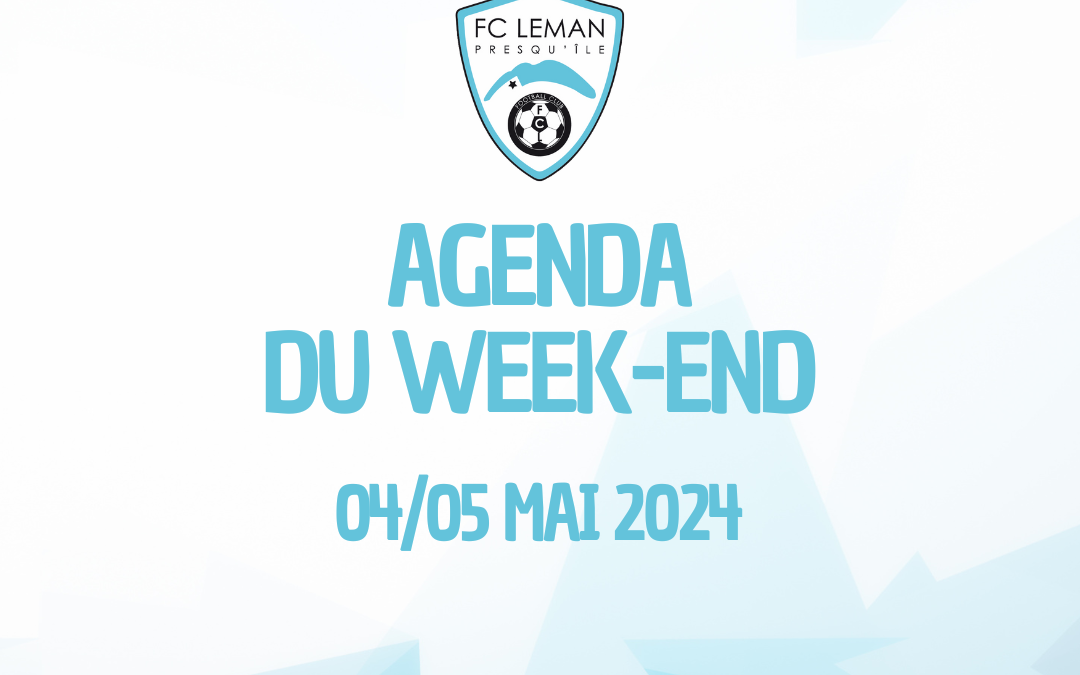 AGENDA | LES RENCONTRES DU WEEK-END DU 04/05 MAI 2024