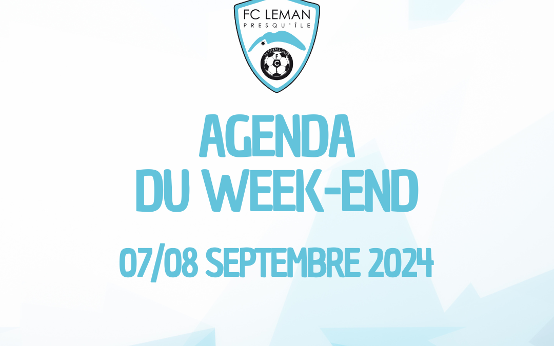 AGENDA | LES RENCONTRES DU WEEK-END DU 07/08 SEPTEMBRE 2024