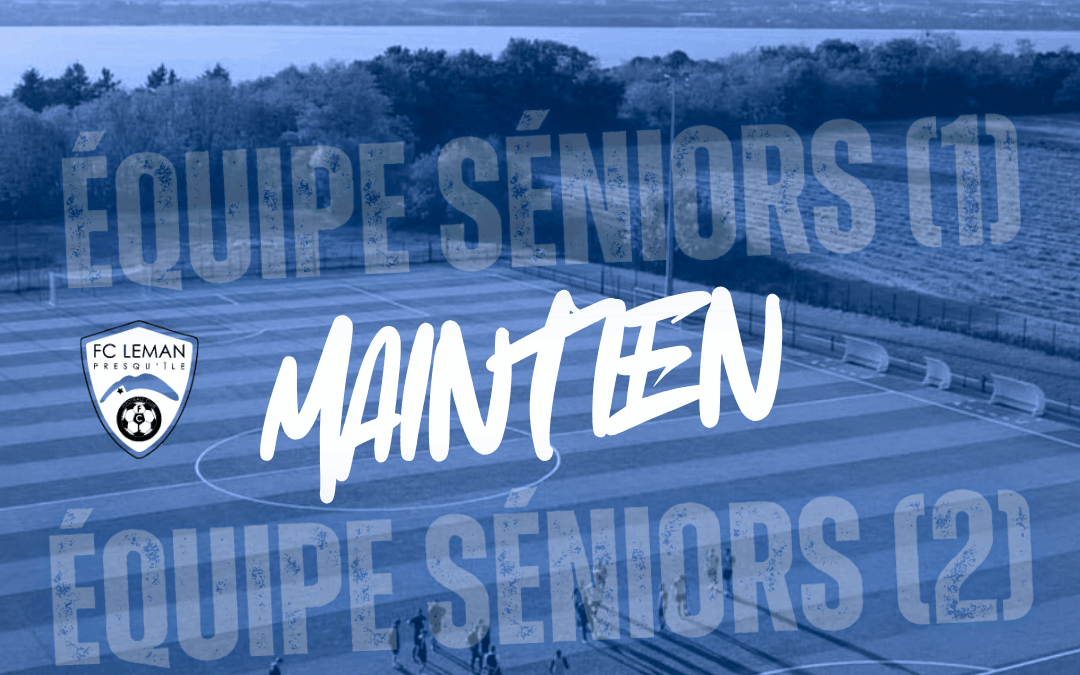 ⚽️ SÉNIORS | MAINTIEN DES DEUX ÉQUIPES EN D3 & D4